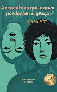 Livro As Meninas que nunca perderam a graça