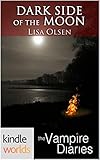 The Vampire Diaries: Dark Side of the Moon (Kindle Worlds)