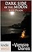 The Vampire Diaries: Dark Side of the Moon (Kindle Worlds)