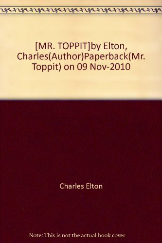 [MR. TOPPIT]by Elton, Charles(Author)Paperback(Mr. Toppit) on 09 Nov-2010