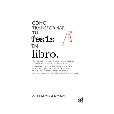 Cómo transformar tu tesis en libro Cómo transformar tu tesis en libro