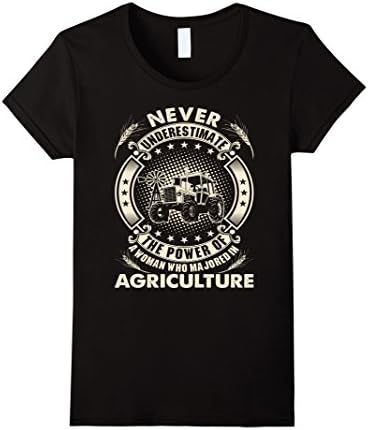 Women's Never Underestimate Power Woman Majored Agriculture Tshirt Small Black