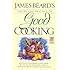 James Beard's Theory & Practice of Good Cooking: (Reissue)