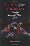 Crimes of the Holocaust : The Law Confronts Hard Cases, Landsman, Stephan, 0812238478