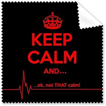 Diythinker Citation Gardez Le Calme Rouge Noir Drole Couronne Illustration Electrocardiogramme Motif Tissu Lunettes Chiffon De Nettoyage Telephone Ecran Nettoyant 5pcs Amazon Fr High Tech