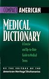 Medical Dictionary: A Concise and Up-To-Date Guide to Medical Terms (Compact American), , 0395884098