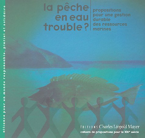 La  pêche en eau trouble ?