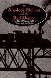 Front cover for the book Sherlock Holmes and the Red Demon by Larry Millett
