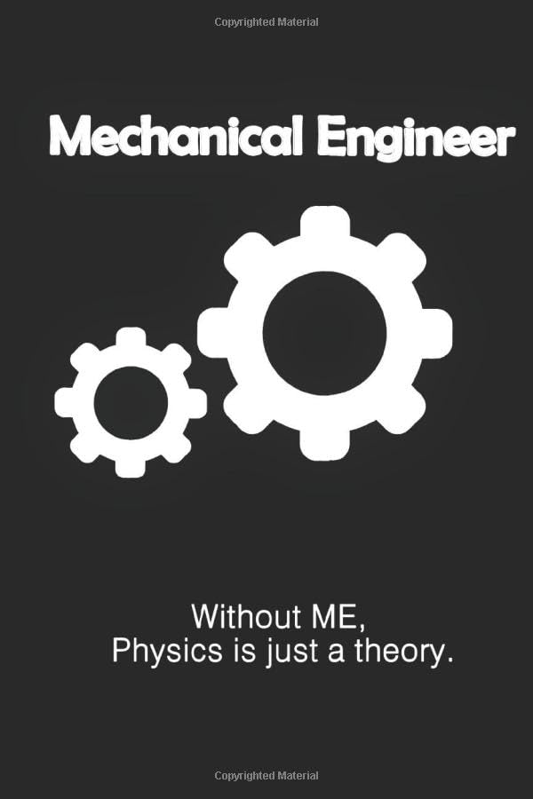 funny mechanical engineer notebook University graduation gift.: lined notebook /journal gift,120 pages ,6x9 soft cover, Matte-finish