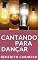 Livro Cantando para Dançar