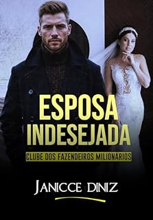 Livro Esposa Indesejada (Clube dos Fazendeiros Milionários)
