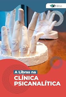 Livro A Libras na Clínica Psicanalítica
