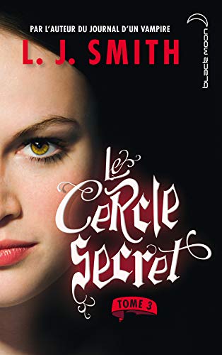 Le cercle secret - tome 3 - Le Pouvoir by (Paperback)