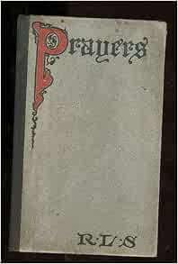 Prayers: Stevenson, Robert Louis: Amazon.com: Books