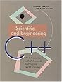 Scientific and Engineering C++: An Introduction with Advanced Techniques and Examples