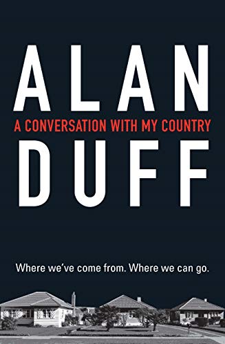 A Conversation with my Country by Alan Duff