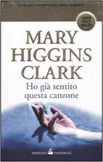 Mary Higgins Clark - Ho già sentito questa canzone (2007)
