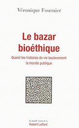 Le  bazar bioéthique