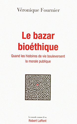 Le  bazar bioéthique