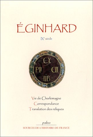 Oeuvres d'Eginhard (Einhardus)