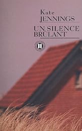 Un  silence brûlant