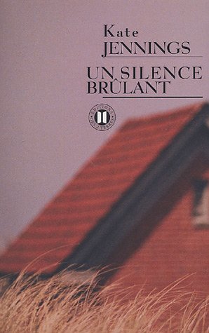 Un  silence brûlant