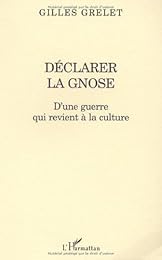 Déclarer la gnose