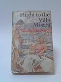 Front cover for the book Flight to the Villa Mistra by Vicky Maxwell