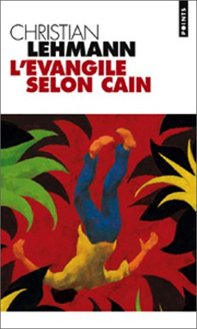 L' évangile selon Caïn