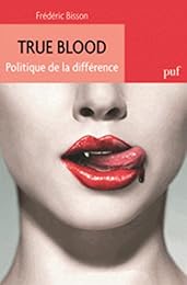 " True blood", politique de la différence