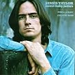 James Taylor ~ Sweet Baby James