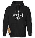 Expression Tees It's Everyday Bro Unisex Adult Hoodie