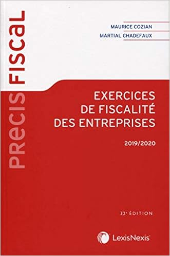 Amazon Fr Exercices De Fiscalite Des Entreprises 2019 2020 Chadefaux Martial Cozian Maurice Livres