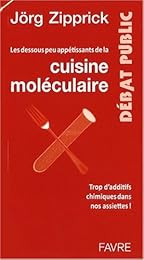 Les  dessous peu appétissants de la cuisine moléculaire