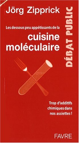Les  dessous peu appétissants de la cuisine moléculaire