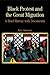 Black Protest and the Great Migration: A Brief History with Documents (The Bedford Series in History and Culture)