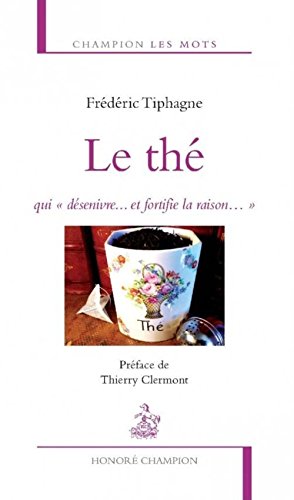 Le  thé, qui 