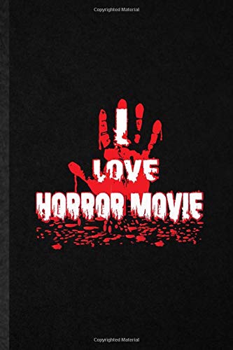 Amazon Com Love Horror Movie Novelty Movie Lover Fan Lined Notebook Blank Journal For Film Actor Director Inspirational Saying Unique Special Birthday Gift Idea Personalized Style 9798646365508 Superb Classy Vintage Eli Kit Man Gift
