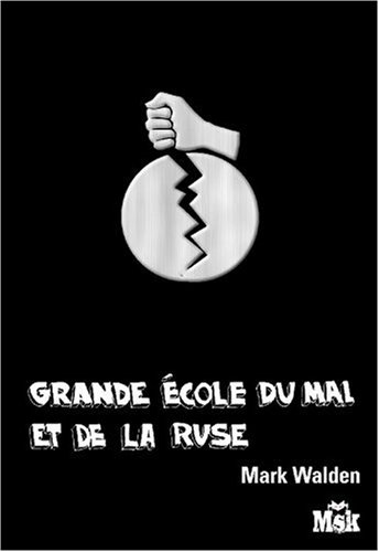 Grande école du mal et de la ruse