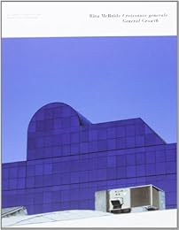 Rita McBride, "Croissance générale"