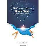 108 Savasana Poems: Blissful Words From the Heart of Yoga