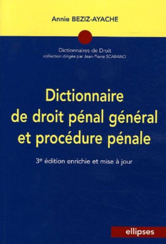 Dictionnaire de droit pénal général et procédure pénale