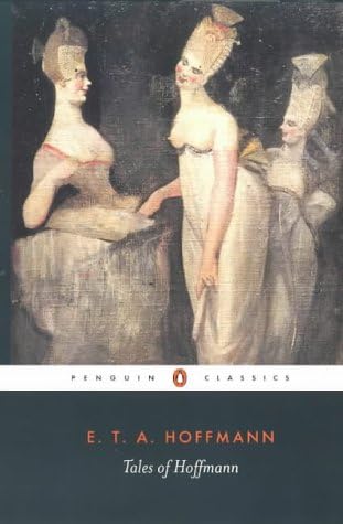Tales of Hoffmann (Penguin Classics)
