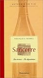 Image de Sancerre : Son terroir, sa dégustation