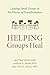 Helping Groups Heal: Leading Groups in the Process of Transformation (Spirituality and Mental Health by Jan Paul Hook EdD, Joshua N. Hook