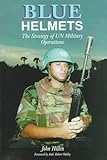 Book cover for Blue Helmets: The Strategy of UN Military Operations