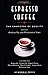 Espresso Coffee: The Chemistry of Quality by Andrea Illy, Rinantonio Viani