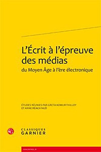 L' écrit à l'épreuve des médias du Moyen âge à l'ère électronique
