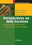 Perspectives on Web Services: Applying SOAP, WSDL and UDDI to Real-World Projects (Springer Professional Computing)
