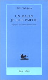 Un  matin, je suis partie